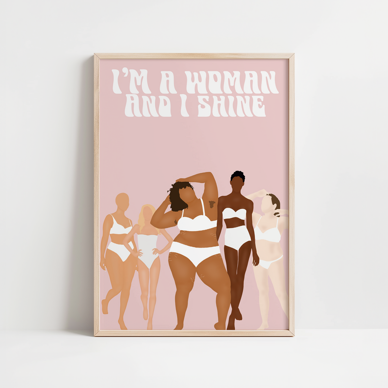 I'M A WOMAN AND I SHINE